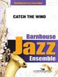 Catch the Wind Jazz Ensemble sheet music cover